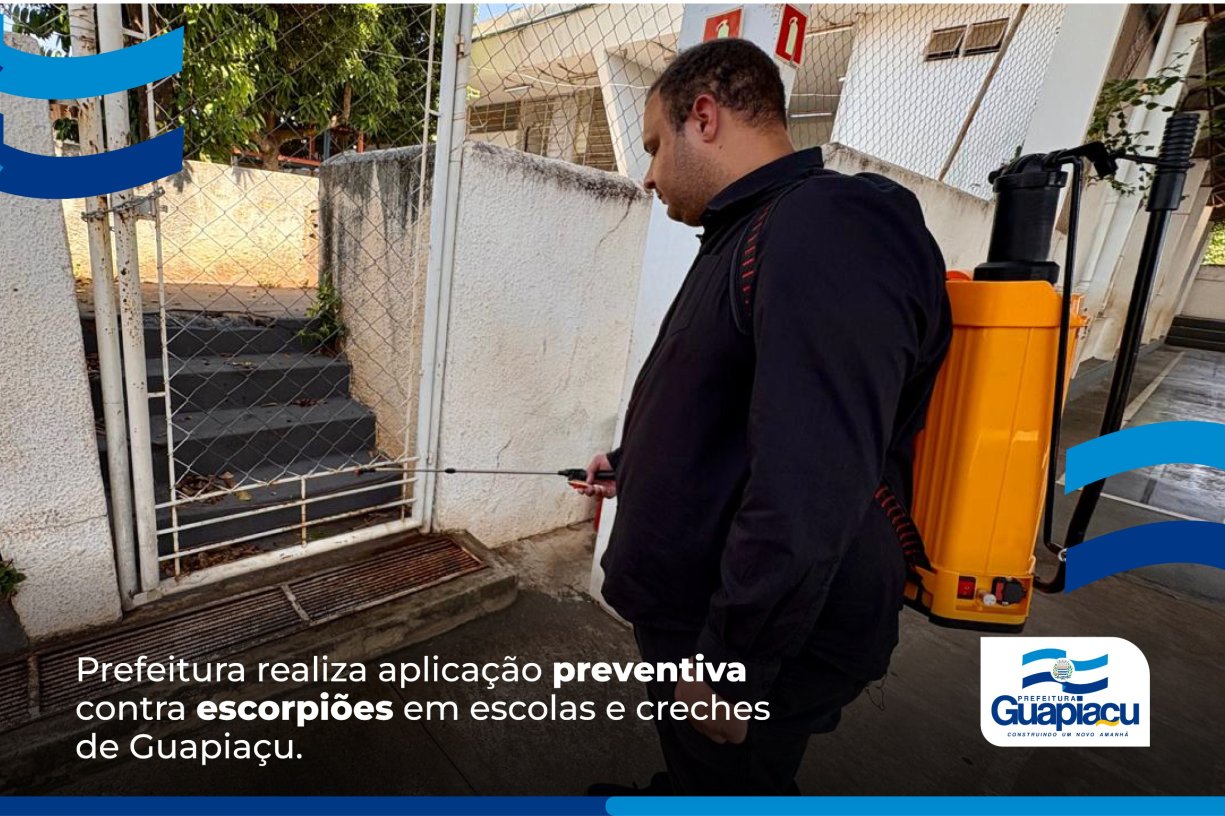 Prefeitura realiza aplicação preventiva contra escorpiões em escolas e creches de Guapiaçu