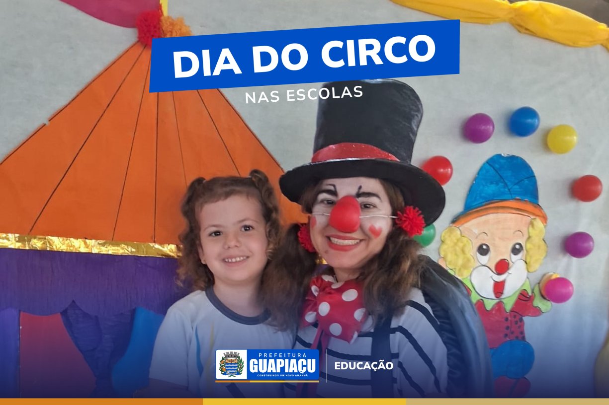 Dia do Circo nas Escolas Municipais de Guapiaçu! 